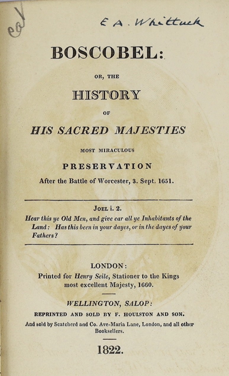 WORCS: Hughes, J. (editor) The Boscobel Tracts, relating to the escape of Charles the Second after the Battle of Worcester ... frontis., sketch map, plan and 6 plates; old half calf and cloth, 1830
